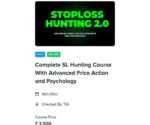 Trader in Action SL Hunting 2.0 Latest Course