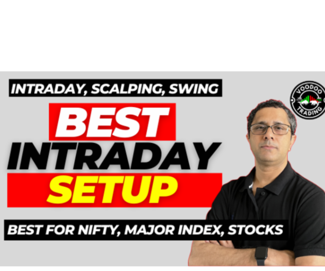 Voodoo Intraday Trading Course – Best Intraday + Scalping/ Swing Trading Setup